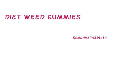 diet weed gummies