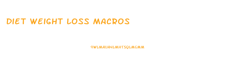 diet weight loss macros