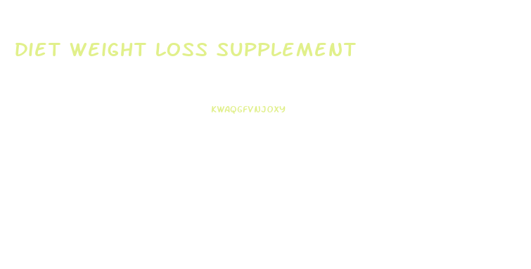 diet weight loss supplement