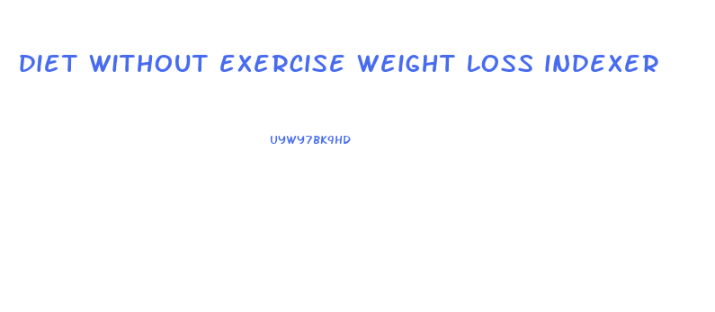 diet without exercise weight loss indexer