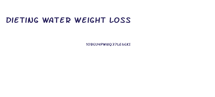 dieting water weight loss