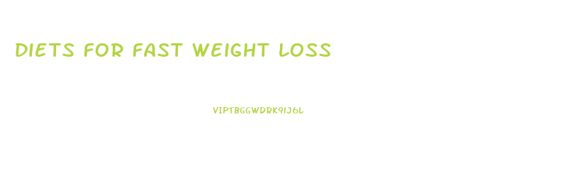 diets for fast weight loss