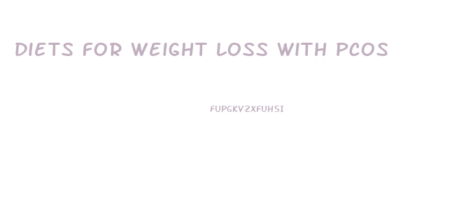 diets for weight loss with pcos