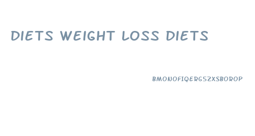 diets weight loss diets