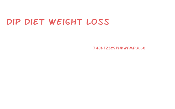dip diet weight loss