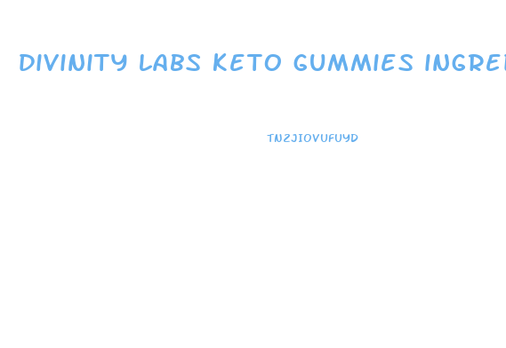 divinity labs keto gummies ingredients