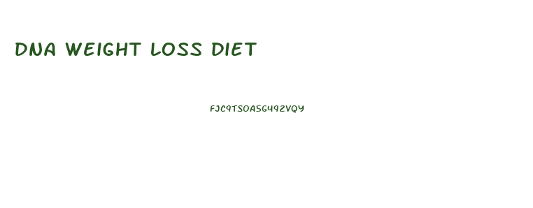 dna weight loss diet