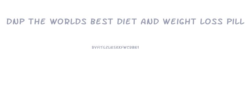 dnp the worlds best diet and weight loss pill pdf