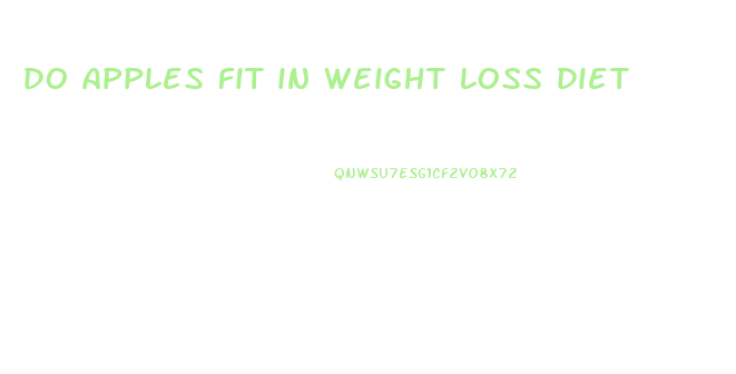 do apples fit in weight loss diet