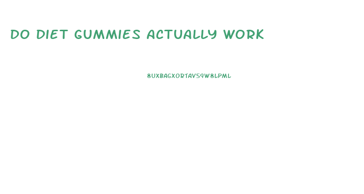 do diet gummies actually work