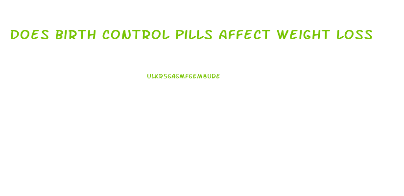 does birth control pills affect weight loss