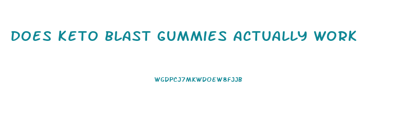 does keto blast gummies actually work