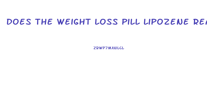 does the weight loss pill lipozene really work