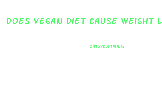 does vegan diet cause weight loss