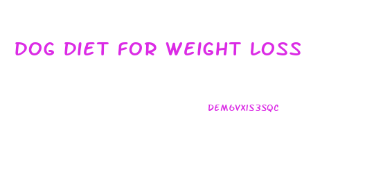 dog diet for weight loss