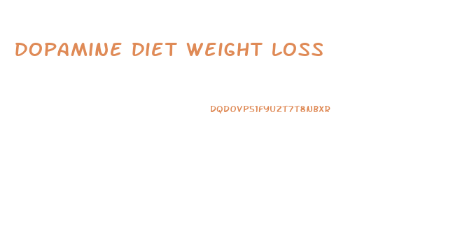 dopamine diet weight loss