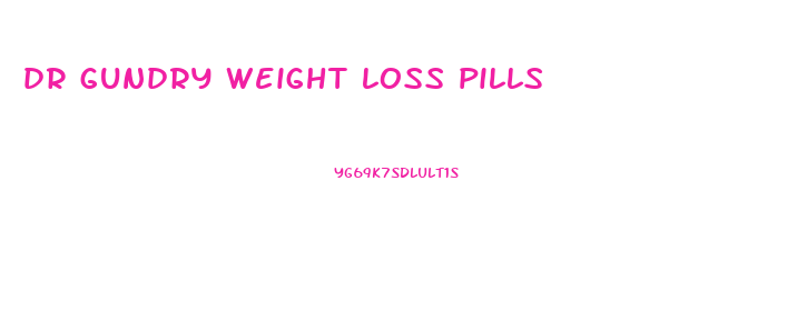 dr gundry weight loss pills