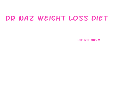 dr naz weight loss diet