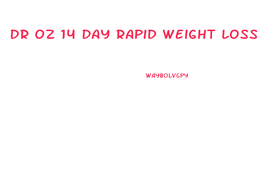 dr oz 14 day rapid weight loss diet