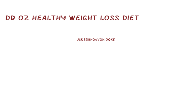 dr oz healthy weight loss diet