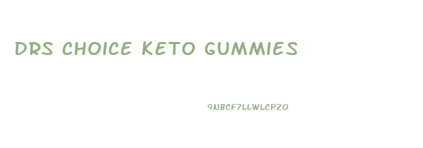 drs choice keto gummies