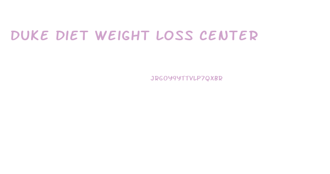 duke diet weight loss center