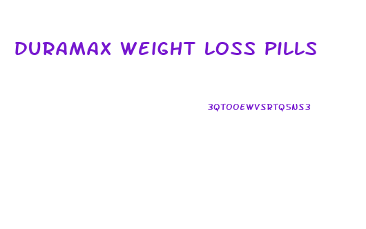 duramax weight loss pills