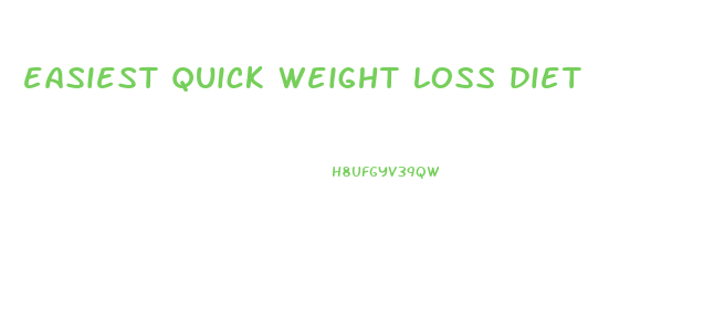 easiest quick weight loss diet