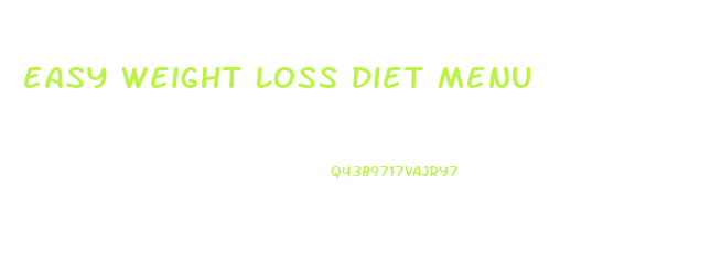 easy weight loss diet menu