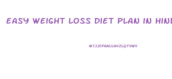 easy weight loss diet plan in hindi