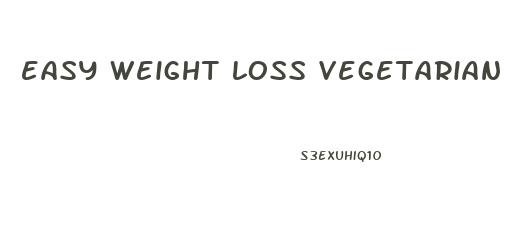 easy weight loss vegetarian diet