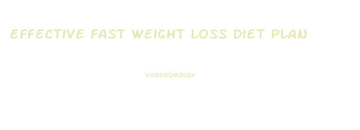 effective fast weight loss diet plan