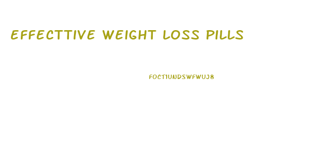 effecttive weight loss pills