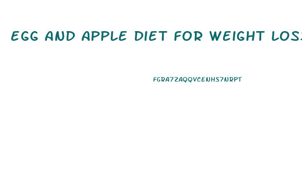 egg and apple diet for weight loss