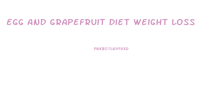 egg and grapefruit diet weight loss
