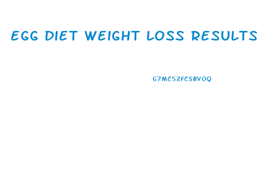 egg diet weight loss results