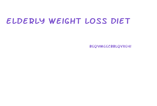 elderly weight loss diet