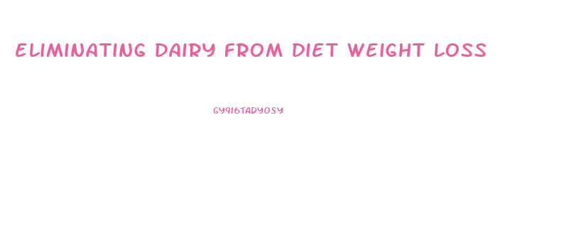 eliminating dairy from diet weight loss