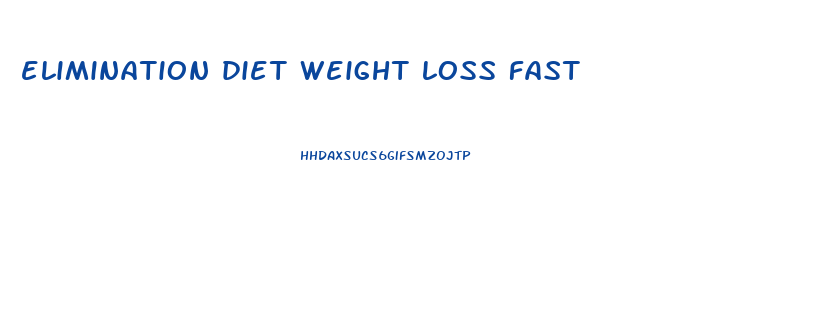 elimination diet weight loss fast