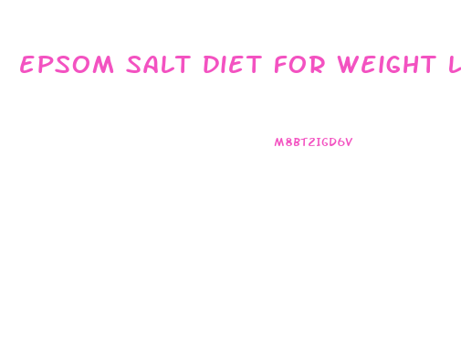 epsom salt diet for weight loss