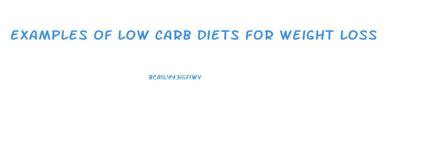 examples of low carb diets for weight loss