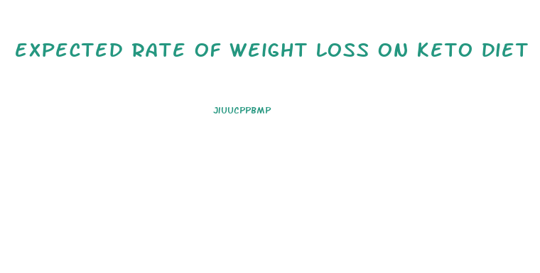 expected rate of weight loss on keto diet