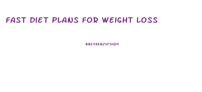 fast diet plans for weight loss