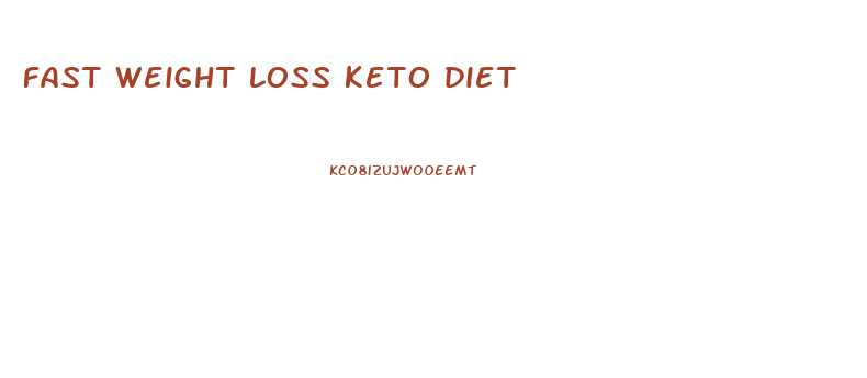 fast weight loss keto diet