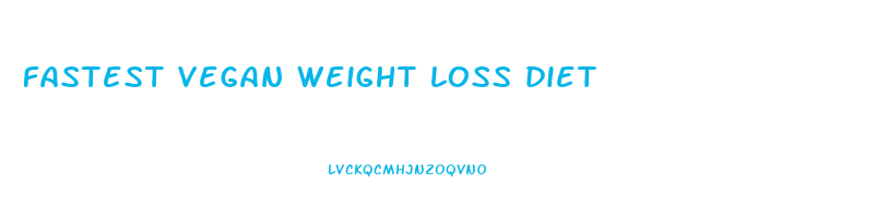 fastest vegan weight loss diet