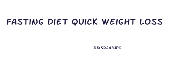fasting diet quick weight loss