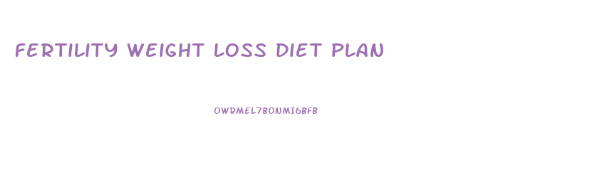 fertility weight loss diet plan