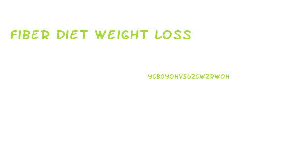 fiber diet weight loss