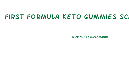 first formula keto gummies scam