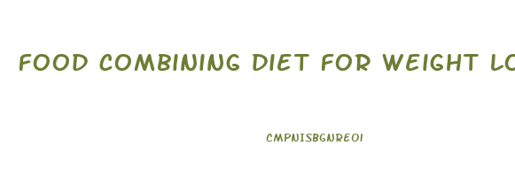 food combining diet for weight loss
